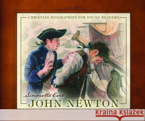 John Newton Simonetta Carr 9781601786166 Reformation Heritage Books