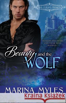 Beauty and the Wolf Marina Myles 9781601832108 Kensington Publishing