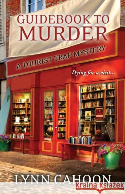 Guidebook to Murder Lynn Cahoon 9781601833044 Kensington Publishing