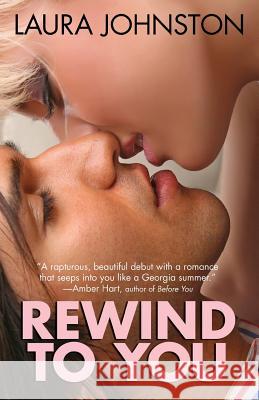 Rewind to You Laura Johnston 9781601833518