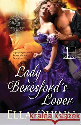 Lady Beresford's Lover Ella Quinn 9781601834591 Lyrical Press Inc
