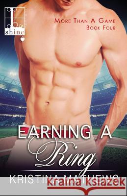 Earning A Ring Kristina Mathews 9781601834645 Kensington Publishing