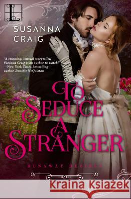 To Seduce a Stranger Susanna Craig 9781601836205 Kensington Publishing Corporation