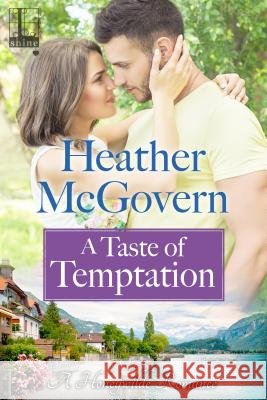 A Taste of Temptation Heather McGovern 9781601838414