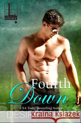 Fourth Down Desiree Holt 9781601839299 Kensington Publishing Corporation