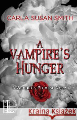 A Vampire's Hunger Carla Susan Smith 9781601839619 Kensington Publishing Corporation