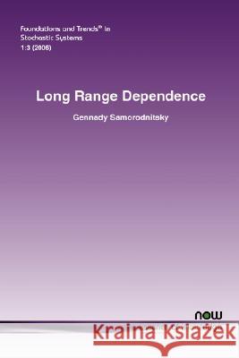 Long Range Dependence Gennady Samorodnitsky 9781601980908 Now Publishers,