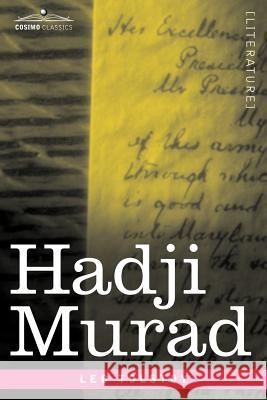 Hadji Murad Leo Nikolayevich Tolstoy 9781602060135
