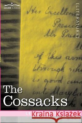 The Cossacks Leo Nikolayevich Tolstoy 9781602060159