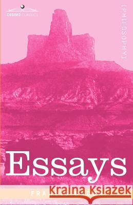 Essays Francis Bacon 9781602060760 Cosimo Classics