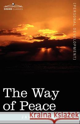 The Way of Peace James Allen (La Trobe University Victoria) 9781602061576