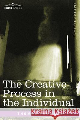 The Creative Process in the Individual Judge Thomas Troward 9781602061774