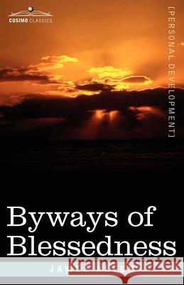 Byways of Blessedness James Allen (La Trobe University Victoria) 9781602061842