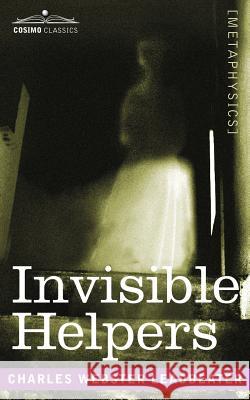 Invisible Helpers Charles Webster Leadbeater 9781602062788