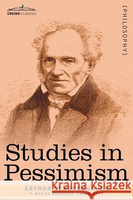 Studies in Pessimism Arthur Schopenhauer 9781602063495 Cosimo
