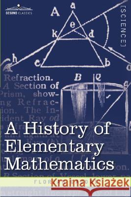 A History of Elementary Mathematics Florian Cajori 9781602065659