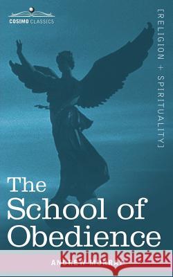 The School of Obedience Andrew Murray 9781602065741