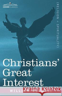 Christians' Great Interest William Guthrie 9781602067721