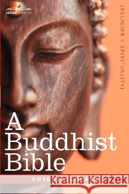 A Buddhist Bible Dwight Goddard 9781602067943 Cosimo Classics