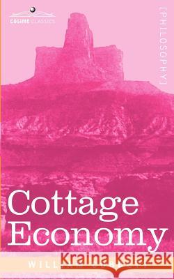 Cottage Economy William Cobbett 9781602068094