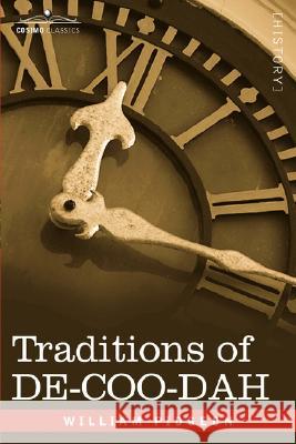 Traditions of de-Coo-Dah William Pidgeon 9781602068421