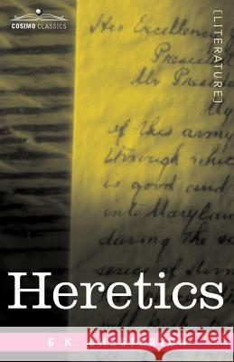 Heretics G K Chesterton 9781602068452 Cosimo Classics