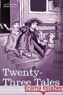 Twenty-Three Tales Leo Nikolayevich Tolstoy 9781602069039
