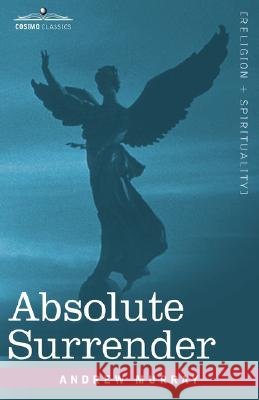 Absolute Surrender Andrew Murray 9781602069985
