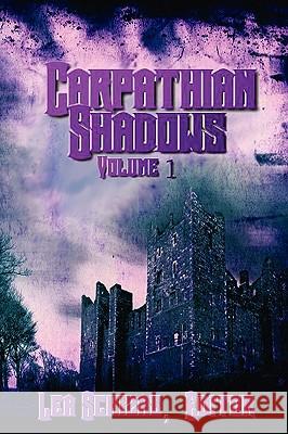 The Carpathian Shadows Lea Schizas 9781602150614 Booksforabuck.com Contemporary Fantasy