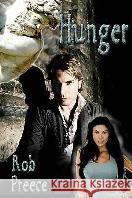 Hunger Rob Preece 9781602150782