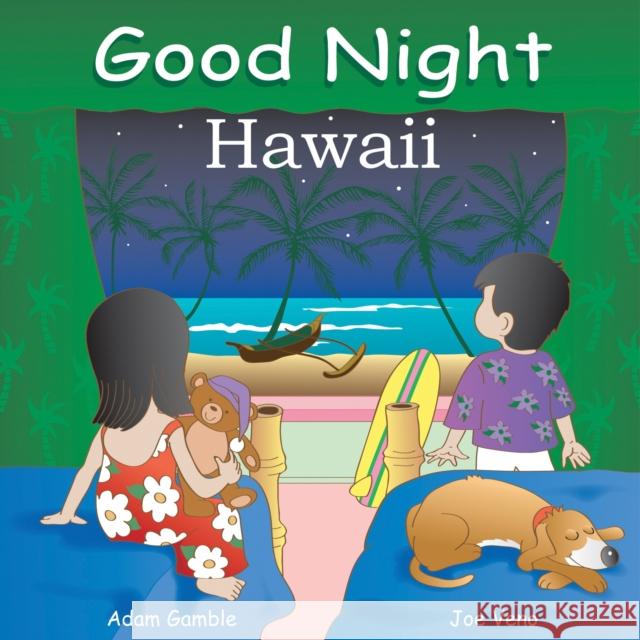 Good Night Hawaii Adam Gamble Joe Veno 9781602190078