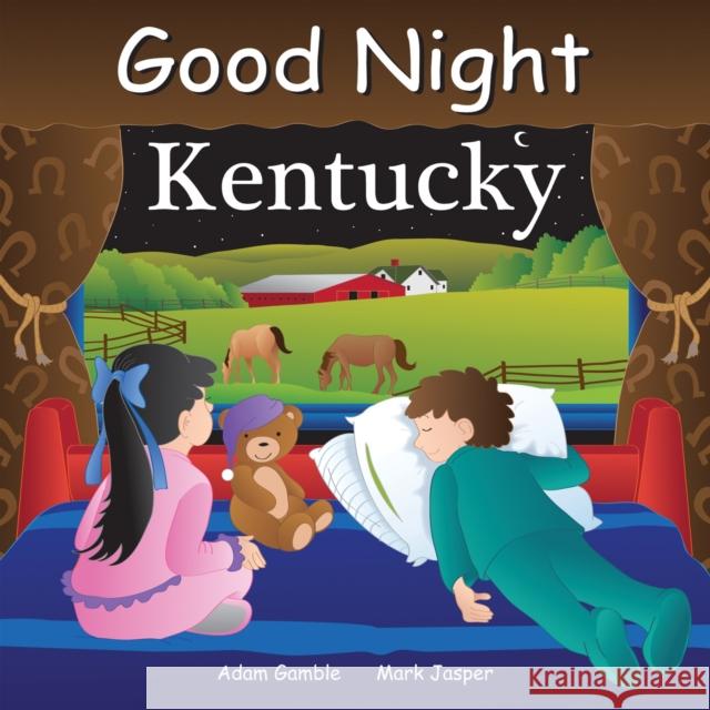 Good Night Kentucky Adam Gamble Mark Jasper 9781602190894 Our World of Books