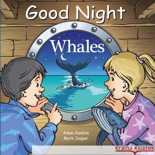 Good Night Whales Adam Gamble Mark Jasper Cooper Kelly 9781602195073