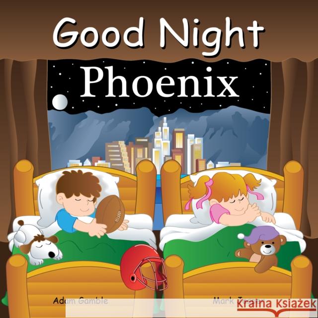 Good Night Phoenix Adam Gamble Mark Jasper Jimmy Holder 9781602196766