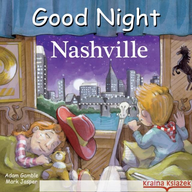 Good Night Nashville Adam Gamble Mark Jasper Jimmy Holder 9781602197732