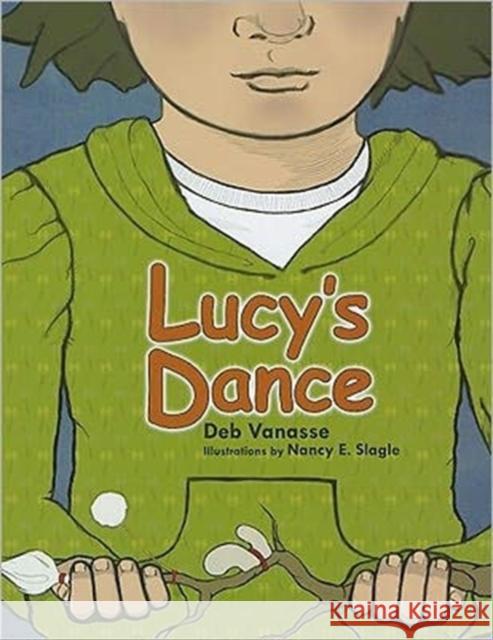 Lucy's Dance Deb Vanasse 9781602231269 University of Alaska Press