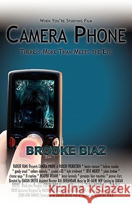 Camera Phone Brooke Biaz 9781602351622