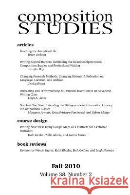 Composition Studies 38.2 (Fall 2010) Jennifer Clary-Lemon 9781602351943 Parlor Press