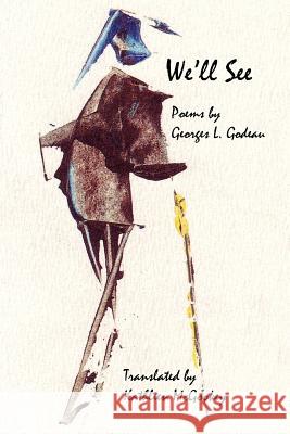 We'll See  9781602352834 Parlor Press