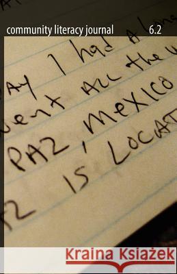 Community Literacy Journal 6.2 (Spring, 2012) Michael Moore John Warnock 9781602353978 Parlor Press