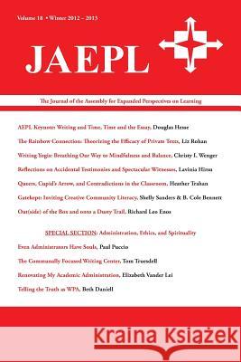 Jaepl: The Journal of the Assembly for Expanded Perspectives on Learning Vol 18 Joona Smitherman Trapp, Brad Peters 9781602354111 Parlor Press