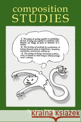 Composition Studies 42.1 (Spring 2014) Laura Micciche 9781602355774
