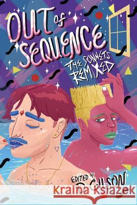 Out of Sequence: The Sonnets Remixed D Gilson 9781602355910 Parlor Press