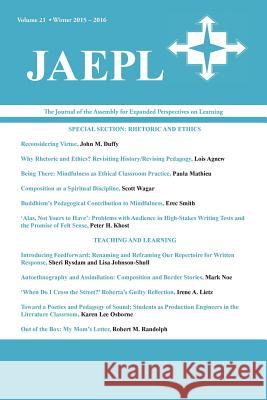 Jaepl: The Journal of the Assembly for Expanded Perspectives on Learning (Vol. 21, 2015-2016) Joona Smitherman Trapp Brad Peters 9781602358294 Parlor Press