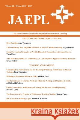 Jaepl: The Journal of the Assembly for Expanded Perspectives on Learning (Vol. 22, 2016-2017) Joona Smitherman Trapp Brad Peters 9781602359376 Parlor Press