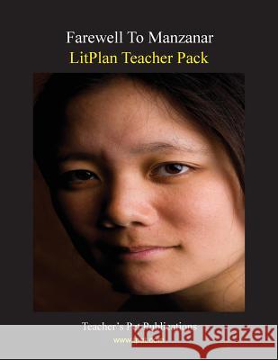 Litplan Teacher Pack: Farewell to Manzanar Barbara M. Linde 9781602491625 Teacher's Pet Publications