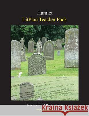 Litplan Teacher Pack: Hamlet Mary B. Collins 9781602491786 Teacher's Pet Publications