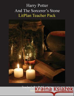 Litplan Teacher Pack: Harry Potter and the Sorcerer's Stone Marion B. Hoffman 9781602491793 Teacher's Pet Publications