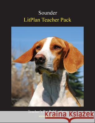 Litplan Teacher Pack: Sounder Mary B. Collins 9781602492493 Teacher's Pet Publications