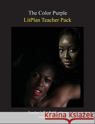 Litplan Teacher Pack: The Color Purple Christina Stone 9781602494923 Teacher's Pet Publications